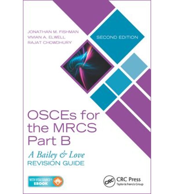 OSCEs for the MRCS Part B: A Bailey & Love Revision Guide