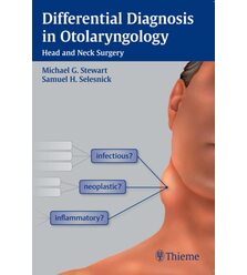 Диференційна діагностика в оториноларингології: хірургія голови і шиї (Differential D..