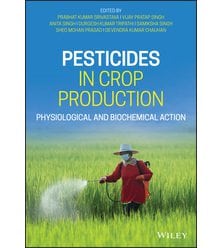 Pesticides in Crop Production: Physiological and Biochemical Action