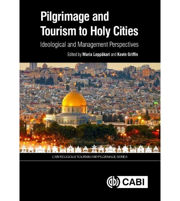 Pilgrimage and Tourism to Holy Cities