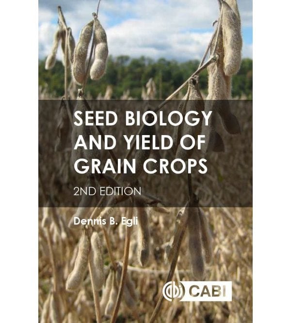 Seed Biology and Yield of Grain Crops