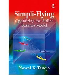 Simpli-Flying; Optimizing the Airline Business Model