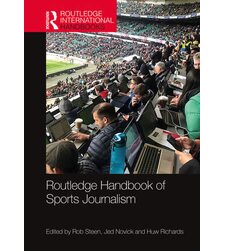 Routledge Handbook of Sports Journalism