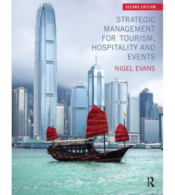 Стратегічне управління туризмом та гостинністю (Strategic Management for Tourism, Hospitality and Events)