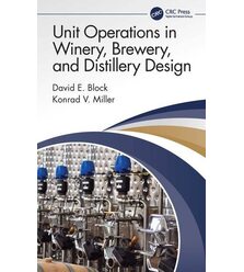 Unit Operations in Winery, Brewery, and Distillery Design